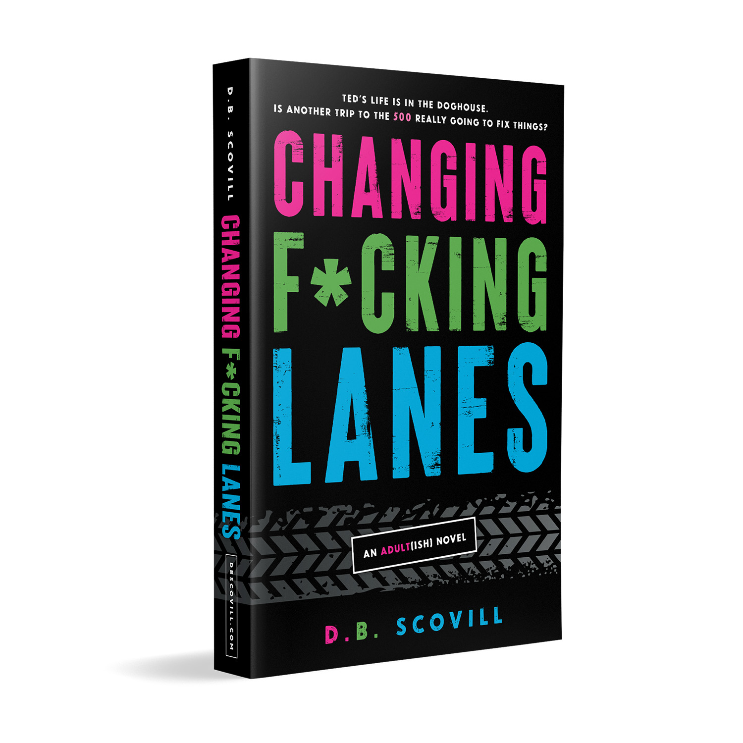 'Changing F*cking Lanes' is an intense modern American novel. The author is D.B. Scovill. The cover design & interior formatting are by Mark Thomas of coverness.com. To find out more about my book design services, please visit www.coverness.com