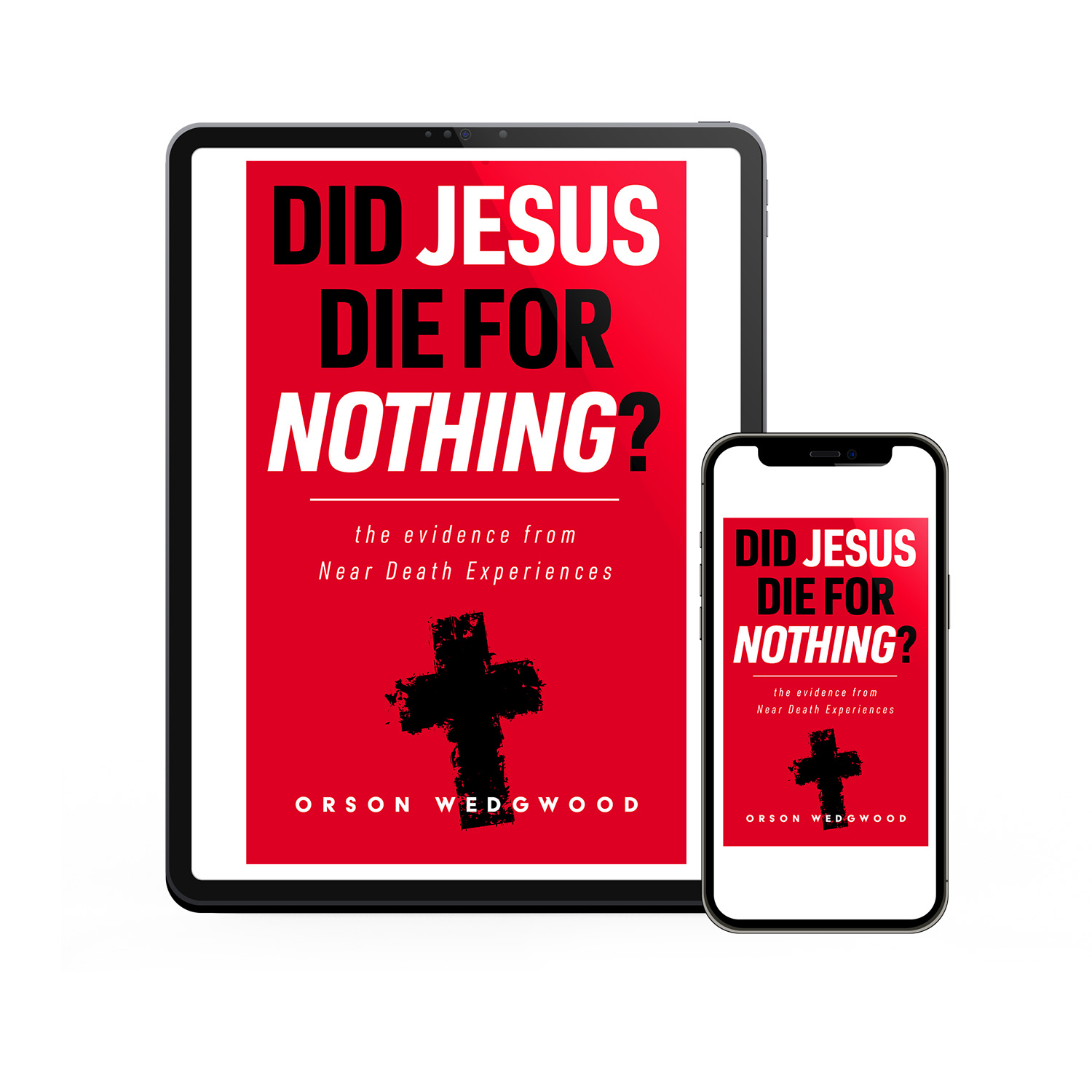 'Did Jesus Die For Nothing?' is faith-driven scientific deep-dive on the subject of Near Death Experiences. The author is Orson Wedgwood. The book cover design and interior formatting are by Mark Thomas. To learn more about what Mark could do for your book, please visit coverness.com